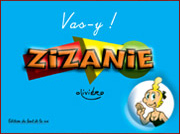 Vas-y ! Zizanie !