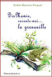 Dis, Mamie, raconte-moi la grenouille