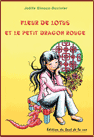 Fleur de Lotus et le petit dragon rouge