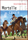 Mortelle cavale