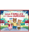 Deux familles pour trois oursons