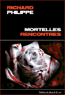 Mortelles rencontres