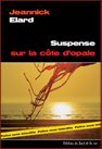 Suspense sur la Côte d'Opale 