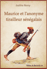 Maurice et l'anonyme tirailleur sénégalais