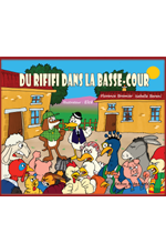 Du rifif dans la basse-cour